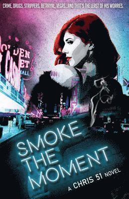 Chris 51, Stephanie Amargi - Smoke The Moment, Häftad. Tillgänglighet: Lägg i varukorg