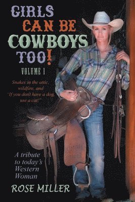 Rose Miller - Girls Can Be Cowboys Too! Volume 1, Häftad. Tillgänglighet: Lägg i varukorg