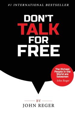 John Reger - Don't Talk For Free, Häftad. Tillgänglighet: Tillfälligt slut