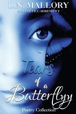 L. N. Mallory - Tears of a Butterflyy, Häftad. Tillgänglighet: Lägg i varukorg