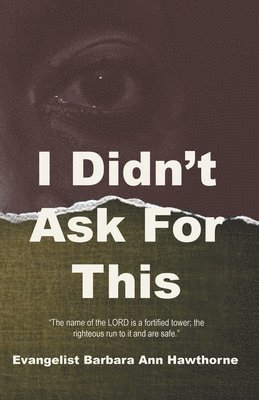Barbara Ann Hawthorne, Wiley Henry - I Didn't Ask For This, Häftad