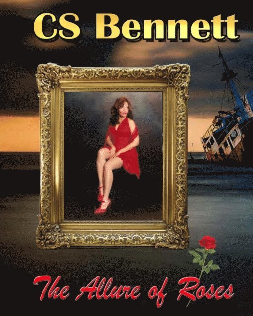 CS Bennett - Allure Of Roses, E-bok