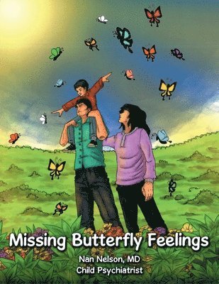 Nan Nelson - Missing Butterfly Feelings, Häftad. Tillgänglighet: Lägg i varukorg