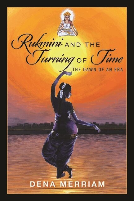 Dena Merriam - Rukmini and the Turning of Time, Häftad