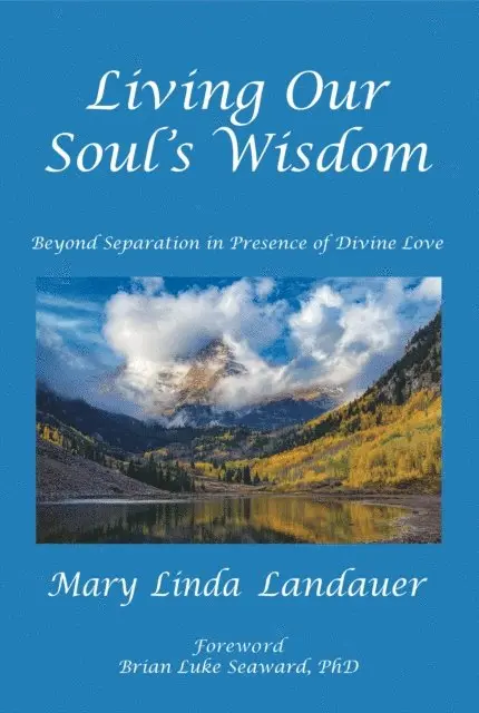 Mary Linda Landauer - Living Our Soul's Wisdom, E-bok. Tillgänglighet: Lägg i varukorg