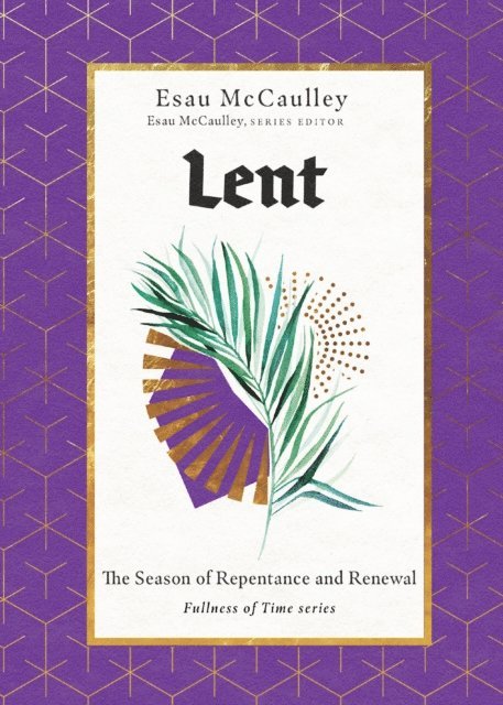 Esau McCaulley - Lent, E-bok