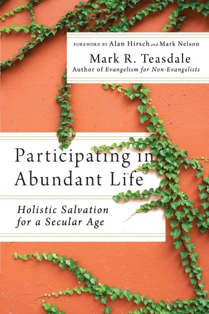Mark R. Teasdale - Participating in Abundant Life, E-bok