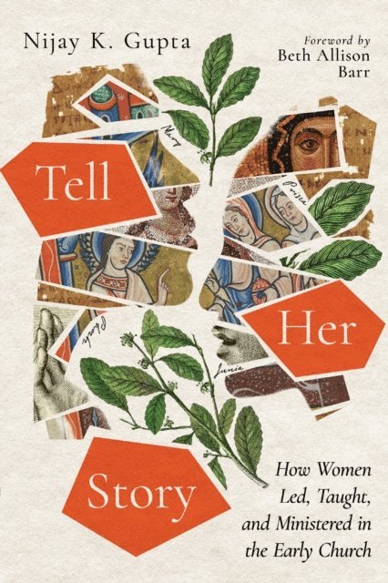 Nijay K. Gupta - Tell Her Story, E-bok