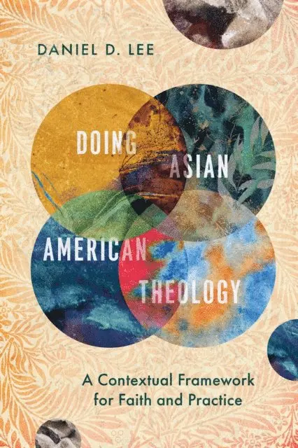 Daniel D. Lee - Doing Asian American Theology, E-bok. Tillgänglighet: Lägg i varukorg