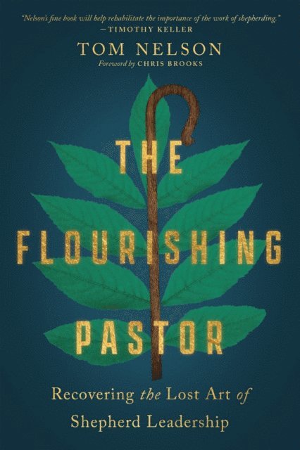 Tom Nelson - Flourishing Pastor, E-bok