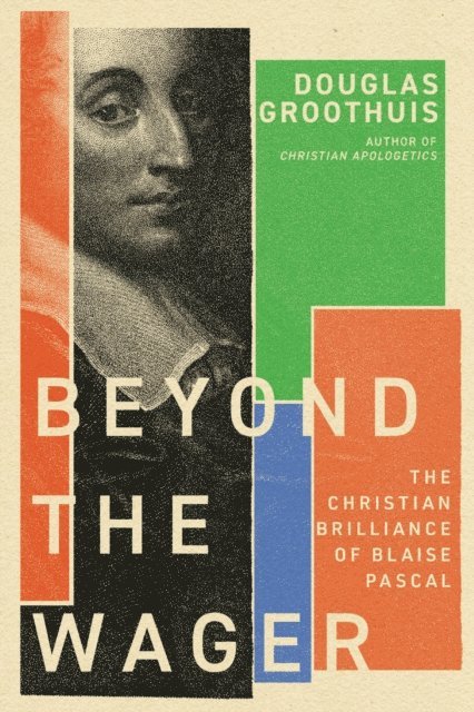 Douglas Groothuis - Beyond the Wager, E-bok