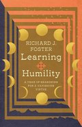 Learning Humility - A Year of Searching for a Vanishing Virtue