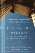 Cultivating Mentors - Sharing Wisdom in Christian Higher Education