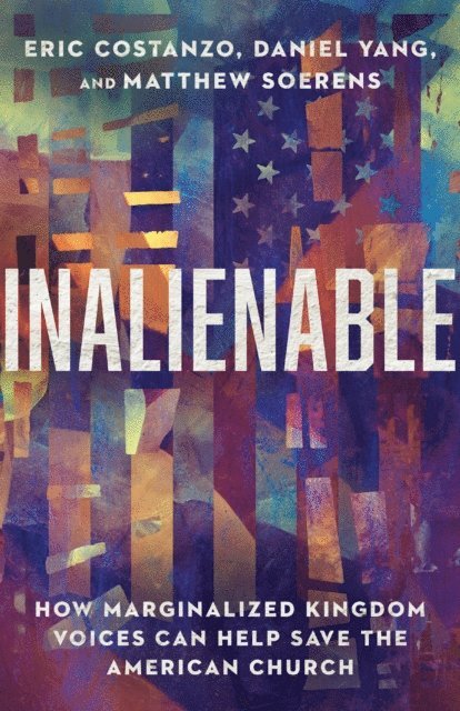 Matthew Soerens, Daniel Yang, Eric Costanzo - Inalienable, E-bok