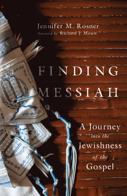 Jennifer M Rosner - Finding Messiah, E-bok