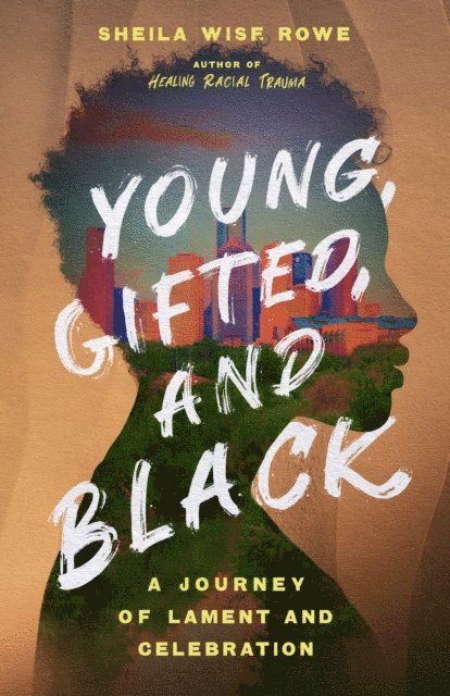 Sheila Wise Rowe - Young, Gifted, and Black, E-bok
