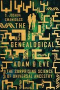 The Genealogical Adam and Eve  The Surprising Science of Universal Ancestry