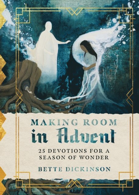Bette Dickinson - Making Room in Advent, E-bok