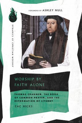 Zac Hicks - Worship by Faith Alone, Häftad