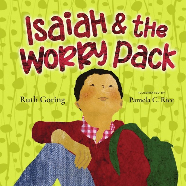 Ruth Goring - Isaiah and the Worry Pack (Read-aloud), E-bok. Tillgänglighet: Lägg i varukorg