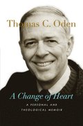 Change of Heart - A Personal and Theological Memoir