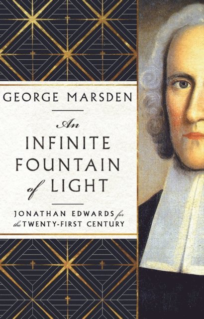 George M. Marsden - Infinite Fountain of Light, E-bok. Tillgänglighet: Lägg i varukorg