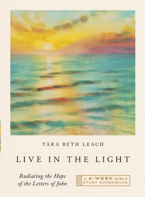 Tara Beth Leach - Live in the Light, E-bok