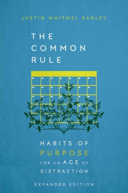 Justin Whitmel Earley - Common Rule, E-bok