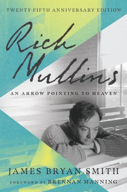 James Bryan Smith - Rich Mullins, E-bok. Tillgänglighet: Lägg i varukorg