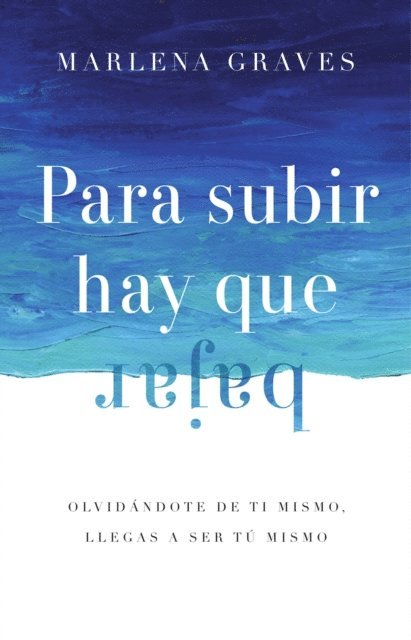 Marlena Graves - Para subir hay que bajar, E-bok