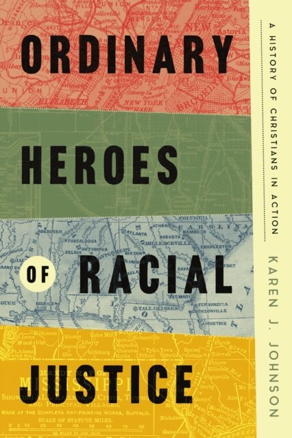 Karen J. Johnson - Ordinary Heroes of Racial Justice, E-bok