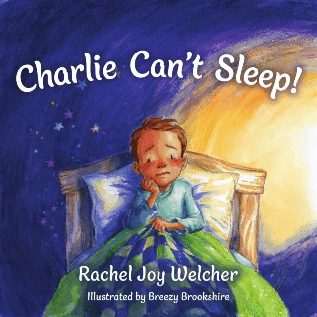 Rachel Joy Welcher - Charlie Can't Sleep!, E-bok