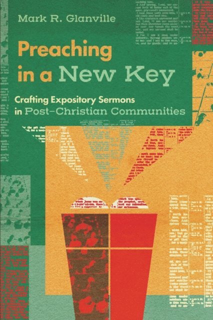 Mark R Glanville - Preaching in a New Key, E-bok