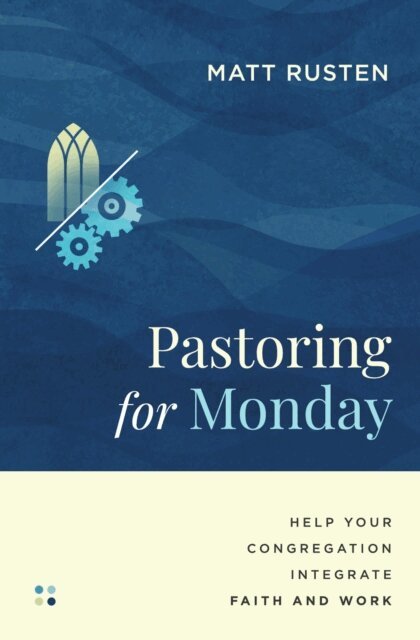 Matt Rusten - Pastoring for Monday, E-bok