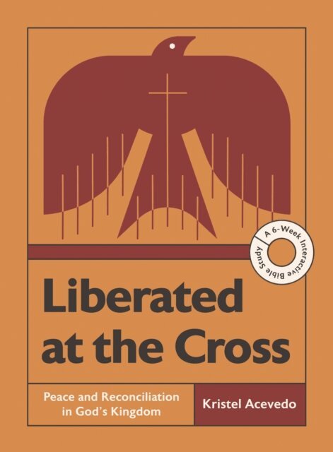 Kristel Acevedo - Liberated at the Cross, E-bok