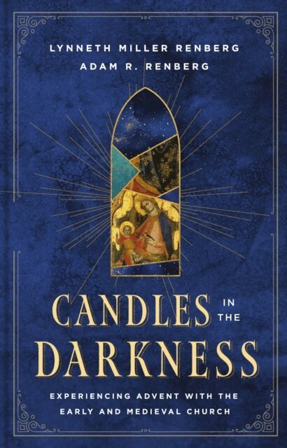 Adam R Renberg, Lynneth Miller Renberg - Candles in the Darkness, E-bok