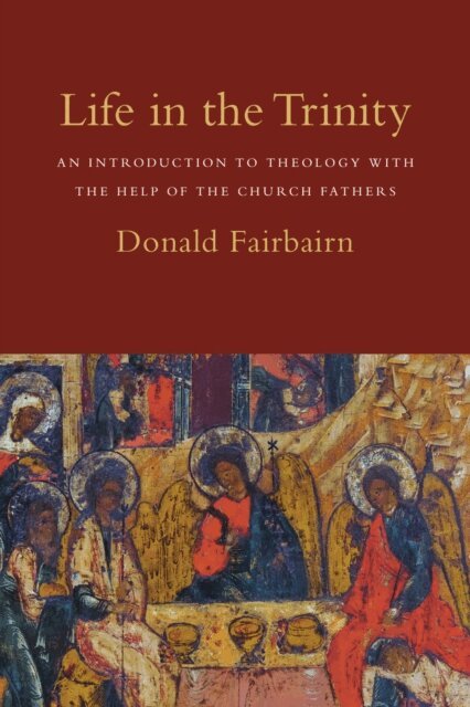 Donald Fairbairn - Life in the Trinity, E-bok. Tillgänglighet: Lägg i varukorg