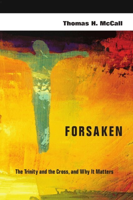 Thomas H. McCall - Forsaken, E-bok