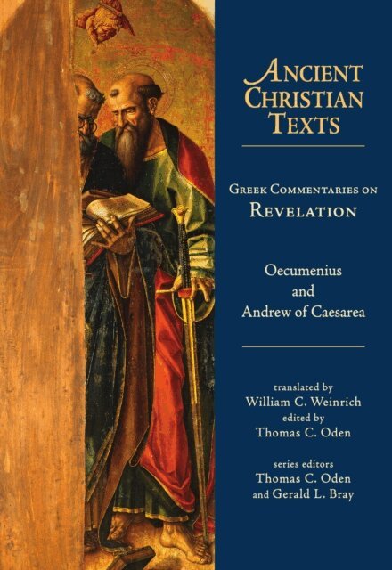 Andrew of Caesarea, Oecumenius, Thomas C. Oden - Greek Commentaries on Revelation, E-bok. Tillgänglighet: Lägg i varukorg