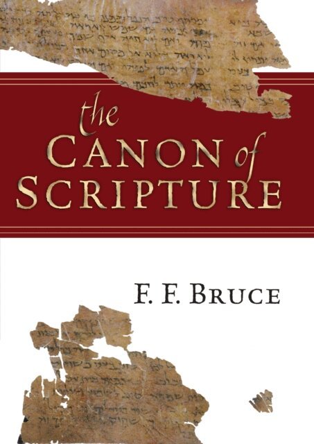F. F. Bruce - Canon of Scripture, E-bok