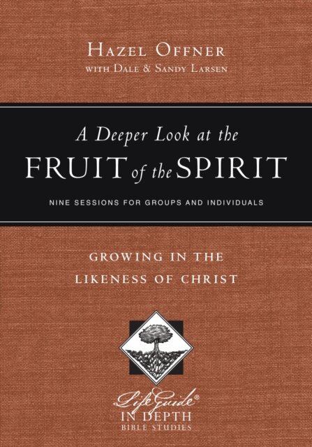 Hazel Offner - Deeper Look at the Fruit of the Spirit, E-bok