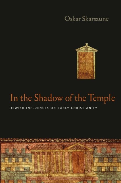 Oskar Skarsaune - In the Shadow of the Temple, E-bok