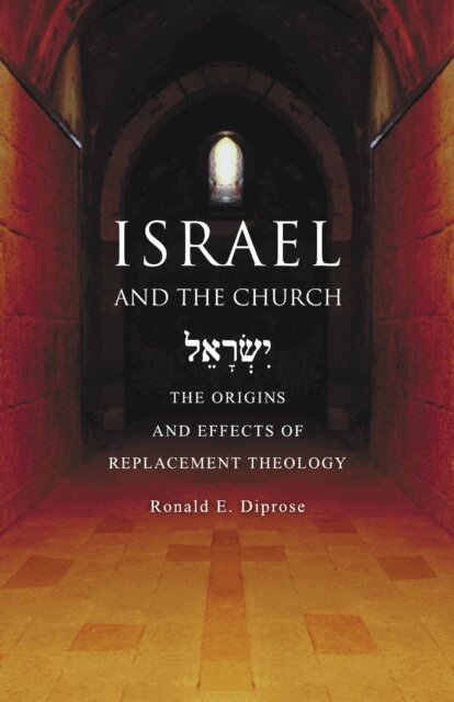 Ronald E. Diprose - Israel and the Church, E-bok
