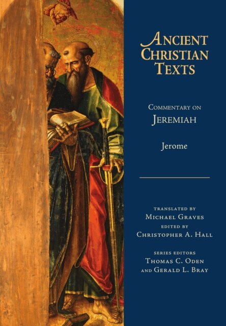 Jerome, Christopher A. Hall - Commentary on Jeremiah, E-bok