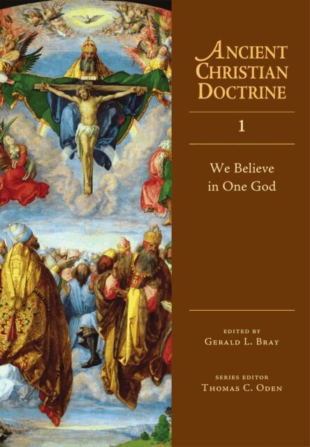 Gerald Bray - We Believe in One God, E-bok