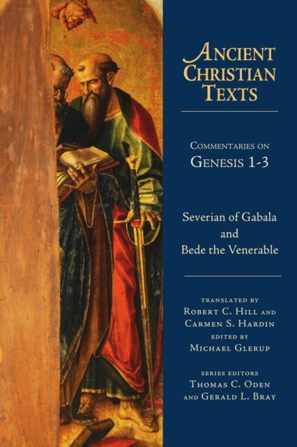 Severian of Gabala, Bede the Venerable, Michael Glerup - Commentaries on Genesis 1-3, E-bok