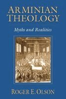 Roger E. Olson - Arminian Theology: Myths and Realities, Häftad