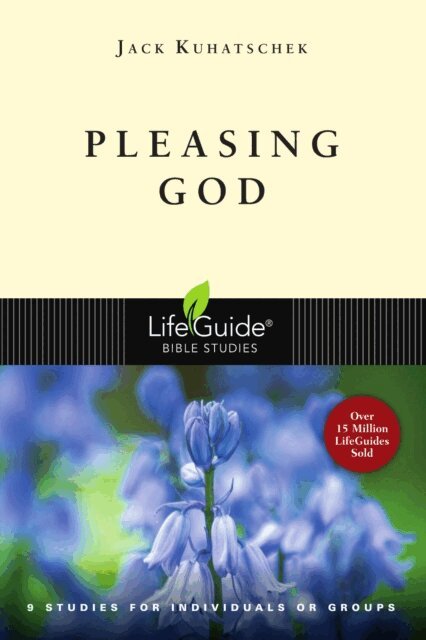 Jack Kuhatschek - Pleasing God, E-bok