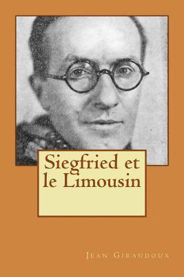 Jean Giraudoux - Siegfried et le Limousin, Häftad. Tillgänglighet: Lägg i varukorg