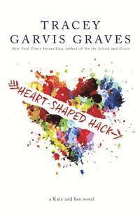 Tracey Garvis Graves - Heart-Shaped Hack, Häftad. Tillgänglighet: Lägg i varukorg
